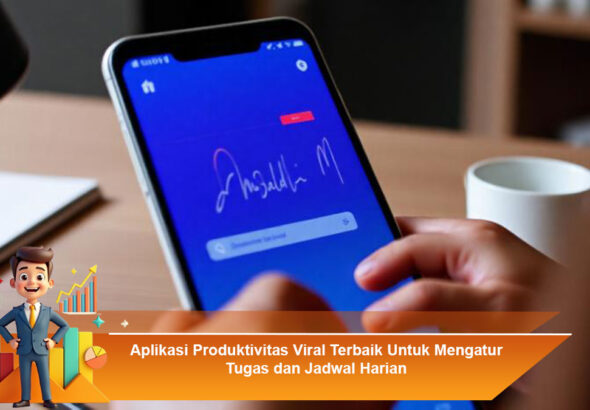 Aplikasi-Produktivitas-Viral-Terbaik-Untuk-Mengatur-Tugas-dan-Jadwal-Harian