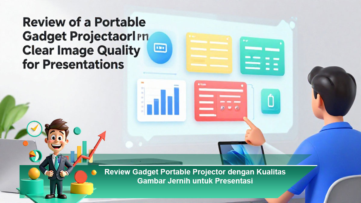 Review-Gadget-Portable-Projector-dengan-Kualitas-Gambar-Jernih-untuk-Presentasi