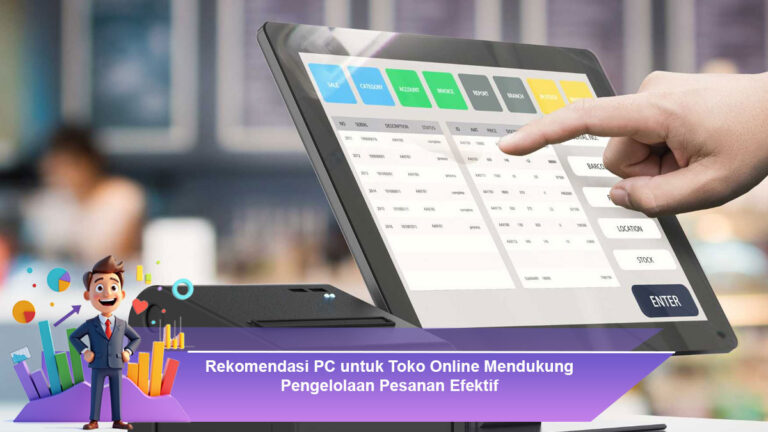 Rekomendasi-PC-untuk-Toko-Online-Mendukung-Pengelolaan-Pesanan-Efektif
