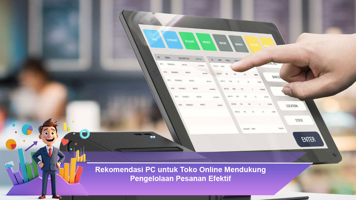 Rekomendasi-PC-untuk-Toko-Online-Mendukung-Pengelolaan-Pesanan-Efektif